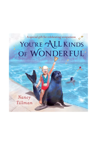 You're All Kind Of Wonderful By Nancy Tillman
