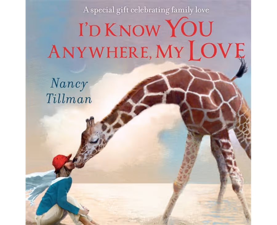 Behind The Trees - I'd Know You Anywhere My Love By Nancy Tillman